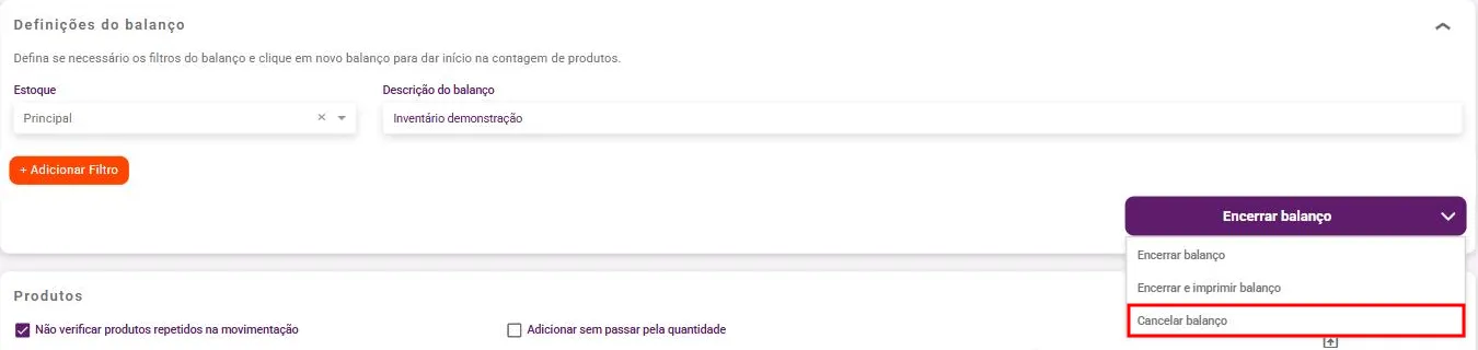 Menu da seta do botão Encerrar balanço aberto, com as opções Encerrar balanço, Encerrar e imprimir balanço e Cancelar balanço