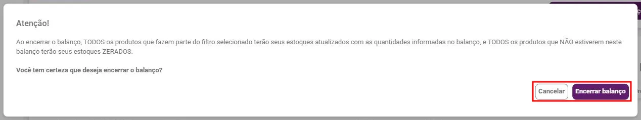 Aviso de confirmação ao encerrar o balanço, com os botões Cancelar e Encerrar balanço
