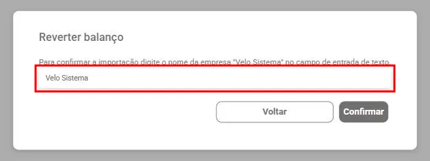 Janela Reverter balanço pedindo o nome da empresa para confirmar, com os botões Voltar e Confirmar