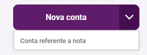 Botão Nova conta com a opção Conta referente a nota
