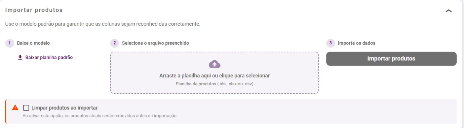 Painel Importar produtos com os três passos e a opção de limpar produtos