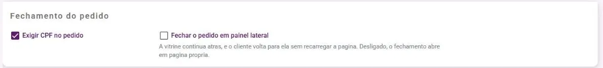 Painel Fechamento do pedido com as opções Exigir CPF no pedido e Fechar o pedido em painel lateral