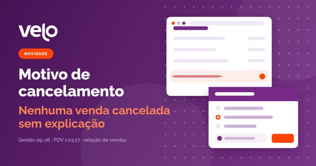 Motivo de cancelamento: ilustração da relação de vendas com a janela de escolha do motivo e o responsável registrado