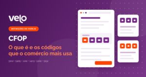 CFOP: ilustração de uma nota fiscal com o código de quatro dígitos em destaque e as setas de entrada e saída da mercadoria