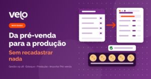 Pré-venda importada na produção: ilustração do pedido do balcão virando a lista de itens da ordem de produção com uma seta, sem recadastro